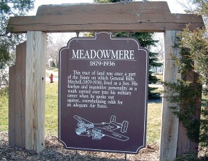 Wisconsin Historical Markers highlight nearly 500 significant people, places and events from a community’s past. This marker tells about the boyhood home of General Billy Mitchell.