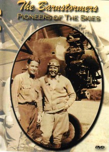 This DVD follows the history and legacy of the barnstormers, with interviews of those who flew during the 1920s and ‘30s. Also included are the modern day barnstormers who continue the tradition of bringing the magic of flight to the masses.